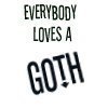 Every1 loves a goth