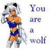 *Poof!* Your  a Wolf!