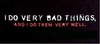 Bad Things