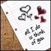 all I  do is think of you ♥