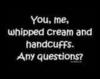whipped cream and handcuffs
