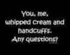 Any Questions?