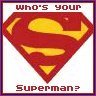 Who's your superman?