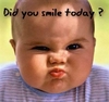 did u smile today!?
