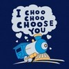 I choo choo choose you