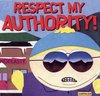 respect my authority!!