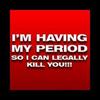 Period....watch out