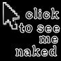 Click to C me naked
