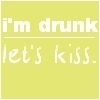 Drunk kissing