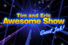 Great Job! (Tim and Eric)