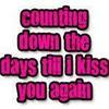 till we kiss again