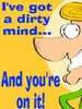 I've got a Dirty mind....