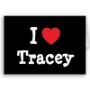 I love Tracey