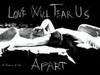 Love will tear us apart...