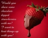 chocolate strawberry..