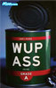 Can of Wup Ass