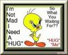 I Need A Hug!!
