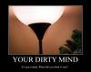 You Dirty Mind!! Jeeez
