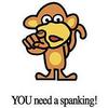 you need a spanking