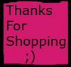 Thanks for shopping!