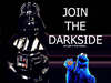 Come to the dark side.....