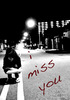 ♥ i miss you