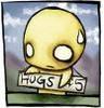 you want Hugs too?